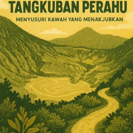 Pendakian Gunung Tangkuban Perahu: Menyusuri Kawah yang Menakjubkan